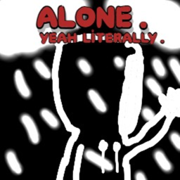 alone..?