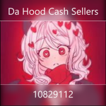 Da Hood Cash Sellers [REAL]