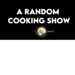 A Random Cooking Show