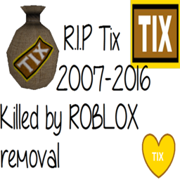 rip tix plz come back ;(