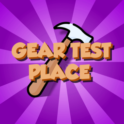 Gear Test Place!