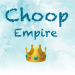 👑 Choop Empire 👑