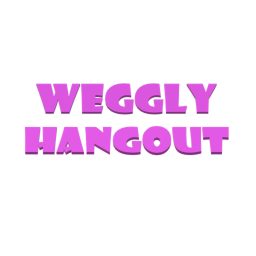 Weggly Hangout