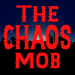 The Chaos Mob