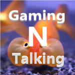 Gaming 'N' Talking