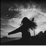 It’s not just a freindship