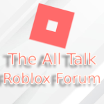 The All Talk Roblox Forum