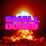 small dudes ©