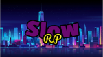 slow rp