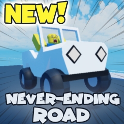 The Never-Ending Road!