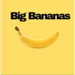 #Big Bananas