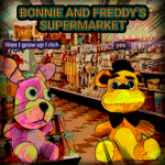 Bonnie and Freddy's Supermarket