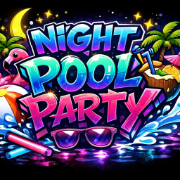 NIGHT POOOL [PARTY]