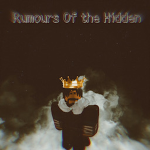 Rumours Of the Hidden