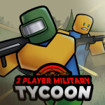 2 Player Military Tycoon