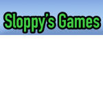 Sloppy’s Games