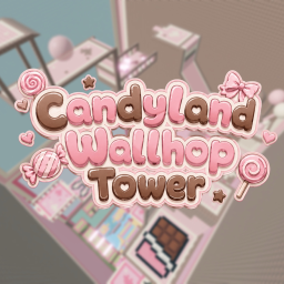 [ NEW ] CandyLand Wallhop Tower