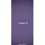I KNEW IT