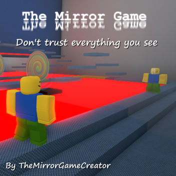 The Mirror Game