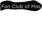Fan Club of Mas