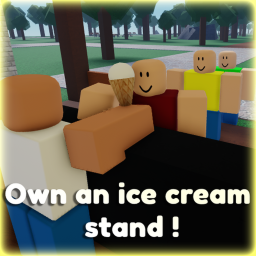 Own an ice cream stand