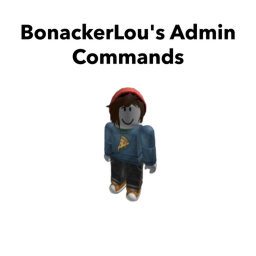 BonackerLou's Admin Commands