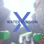 Water Evasion X