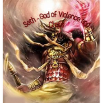 House of Seth god of chaos and violence