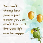 I want a happy life :)