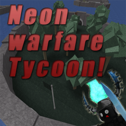 Neon Warfare Tycoon!