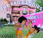 The Bad Baddies -