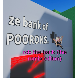 rob bank obby (the remix edition)