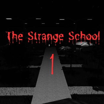 The Strange School 1