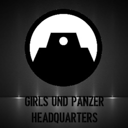 [GuP] Girls und Panzer Community Headquarters