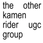 the other kamen rider ugc group Group Thumbnail
