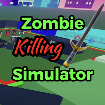 Zombie Killing Simulator