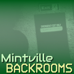 The Mintville Backrooms