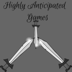 Highly Anticipated Game