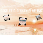 Aesthetic Beachy Clothes