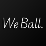 We Ball.