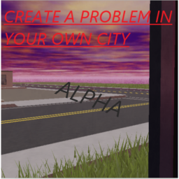 Create a problem in your own city [ALPHA]