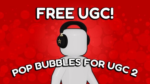 Pop Bubbles for UGC 2