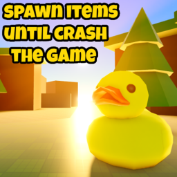 Spawn items until your game crashes
