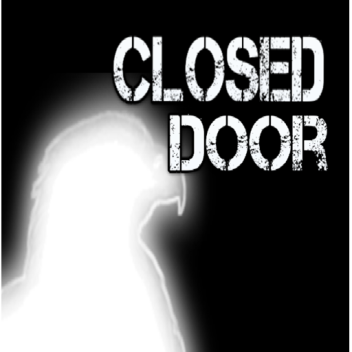 Closed Door