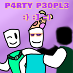 P4RTY P30PL3 :]