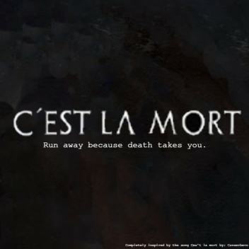 C'est la mort