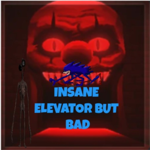 Insane Elevator But Bad