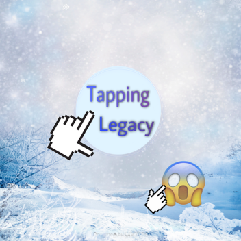 (❄️Christmas Event❄️)Tapping Legacy👆