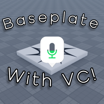 Baseplate with VC