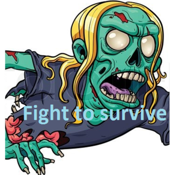 Fight to survive (see desc)